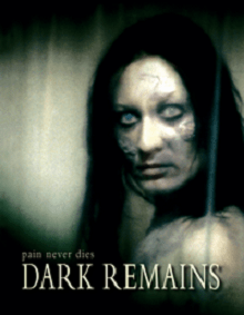 DARK REMAINS